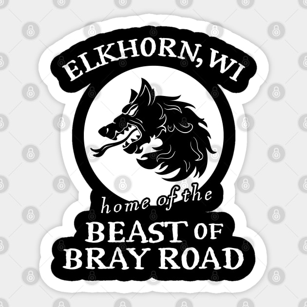 Beast of Bray Road Sticker by Huhnerdieb Apparel